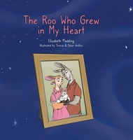The Roo Who Grew in My Heart 0578294036 Book Cover