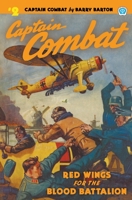 Captain Combat #2: Red Wings For the Blood Battalion 1618275992 Book Cover