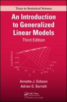 An Introduction to Generalized Linear Models (Chapman & Hall Statistics Text Series)