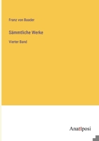 Sämmtliche Werke: Vierter Band 3382026589 Book Cover