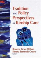 Tradition and Policy Perspectives in Kinship Care 0789035510 Book Cover