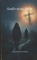 Stalker In The Midst 1517161762 Book Cover