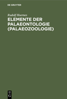 Elemente Der Palaeontologie (Palaeozoologie) (German Edition) 1011004372 Book Cover