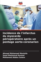 Incidence de l'infarctus du myocarde périopératoire après un pontage aorto-coronarien (French Edition) 6208359414 Book Cover