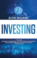 Investing: 5 Manuscripts: Investing for Beginners, Stock Investing for Beginners, Stock Market Investing, Real Estate Investing, Passive Income 180120635X Book Cover