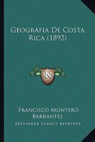 Geograf�a De Costa Rica 1161178104 Book Cover