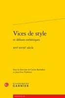 Vices de Style Et Defauts Esthetiques: Xvie-Xviiie Siecle 2406064921 Book Cover