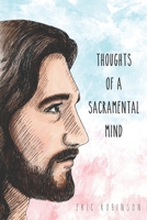 Thoughts of a Sacramental Mind B08992KQG8 Book Cover