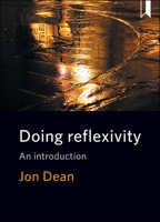 Doing Reflexivity: An Introduction 1447330854 Book Cover