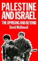 Palestine and Israel: The Uprising and Beyond 0520076532 Book Cover