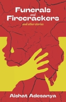 Funerals and Firecrackers B0F44YQV9V Book Cover