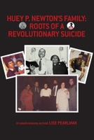 Huey P. Newton's Family : Roots of a Revolutionary Suicide 1587907097 Book Cover