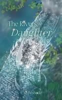 The Rivers Daughter B0FS36LWJQ Book Cover