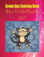 Grown Ups Coloring Book Release You Talent Compilation Vol. 1 Mandalas 1534739602 Book Cover