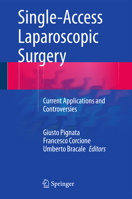 Single-Access Laparoscopic Surgery: Current Applications and Controversies 3319069284 Book Cover