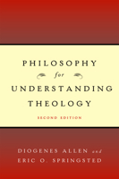 Philosophy for Understanding Theology 0804206880 Book Cover