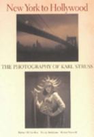 New York to Hollywood: The Photography of Karl Struss 0826316387 Book Cover