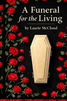 A funeral for the living B0GXC7QH1G Book Cover