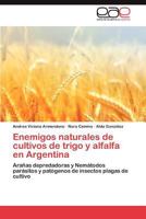 Enemigos Naturales de Cultivos de Trigo y Alfalfa En Argentina 384847414X Book Cover