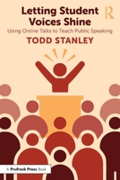 Letting Student Voices Shine: How to Teach Public Speaking 1032470232 Book Cover