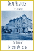 The Life of Myrne Watrous 1499549067 Book Cover