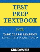 Test Prep Textbook for TABE CLAS-E Reading Level 1 Test—Forms C and D B0DVH5KSVR Book Cover