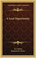 A Lost Opportunity (World Classics) 1425468721 Book Cover