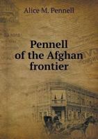 Pennell of the Afghan Frontier 5518905475 Book Cover