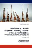 French Transport and Logistics Company Motives of Internationalization 3838381335 Book Cover