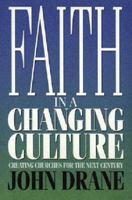 Faith In a Changing Culture 0551030747 Book Cover