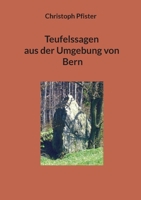 Teufelssagen aus der Umgebung von Bern (German Edition) 3819229647 Book Cover