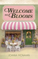 Welcome to Blooms 1948449269 Book Cover