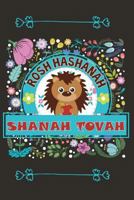 Shanah Tovah- A Jewish Writing Journal: Rosh Hashanah Jewish New Year Apple & Honey Composition Notebook Book Gift 1724378406 Book Cover