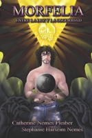 MORFELIA: ENTRE LA LUZ Y LA OSCURIDAD (Spanish Edition) 1688465715 Book Cover