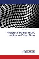 Tribological studies of DLC coating for Piston Rings 6139970423 Book Cover