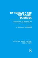 Rationality and the Social Sciences: Contributions to the Philosophy and Methodology of the Social Sciences 1138984558 Book Cover