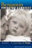 Benjamin Breaking Barriers: Autism — A Journey of Hope 0967002745 Book Cover