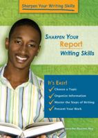 Sharpen Your Report Writing Skills 0766039056 Book Cover