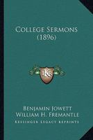 College Sermons 0548794480 Book Cover