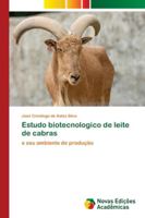 Estudo biotecnologico de leite de cabras 6202561637 Book Cover