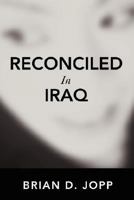 Reconciled in Iraq 0595454895 Book Cover