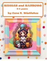 RIDDLES AND RAINBOWS: Mia's Colorful Escape from the Phone Zone! B0CVLJ2JPN Book Cover