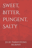 Sweet, Bitter, Pungent, Salty 0986165980 Book Cover