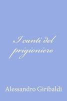 I canti del prigioniero 1479329169 Book Cover