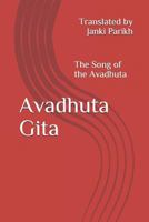 Avadhuta Gita: The Song of the Avadhuta Translated by 1981061487 Book Cover
