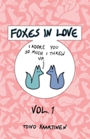 Foxes in Love: Volume 1 0999591649 Book Cover