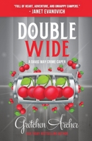 Double Wide: A Davis Way Crime Caper Book 10 1737245620 Book Cover