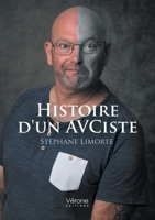 Histoire d'un AVCiste B0FS13FBYM Book Cover