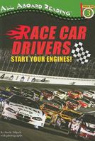 Race Car Drivers: Start Your Engines! (All Aboard Reading) 0448451891 Book Cover