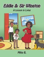 Eddie & Sir Winston: A Lesson in Lying 1543446949 Book Cover